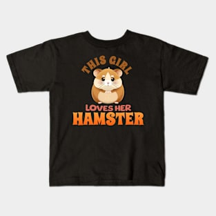 This Girl Loves Her Hamster Kids T-Shirt